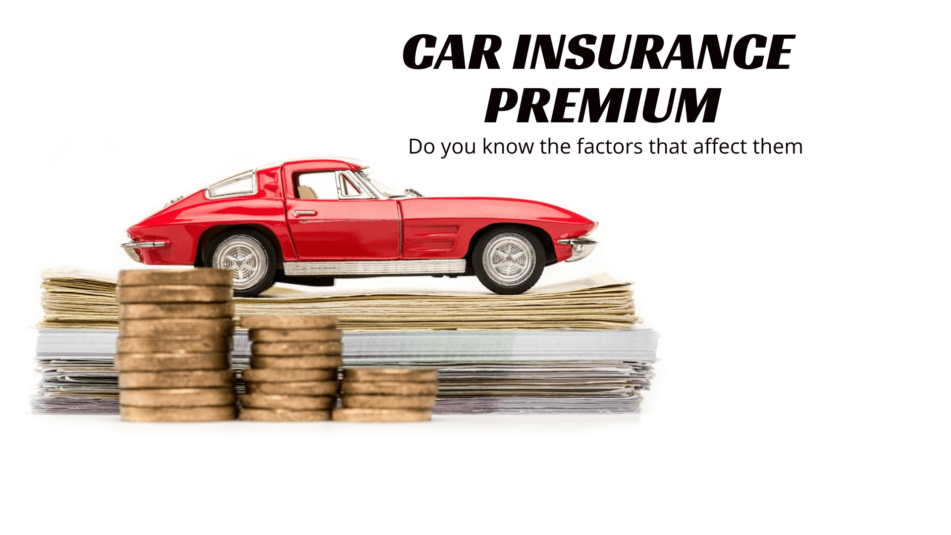 You are currently viewing How Is Your Auto Insurance Premium Calculated?